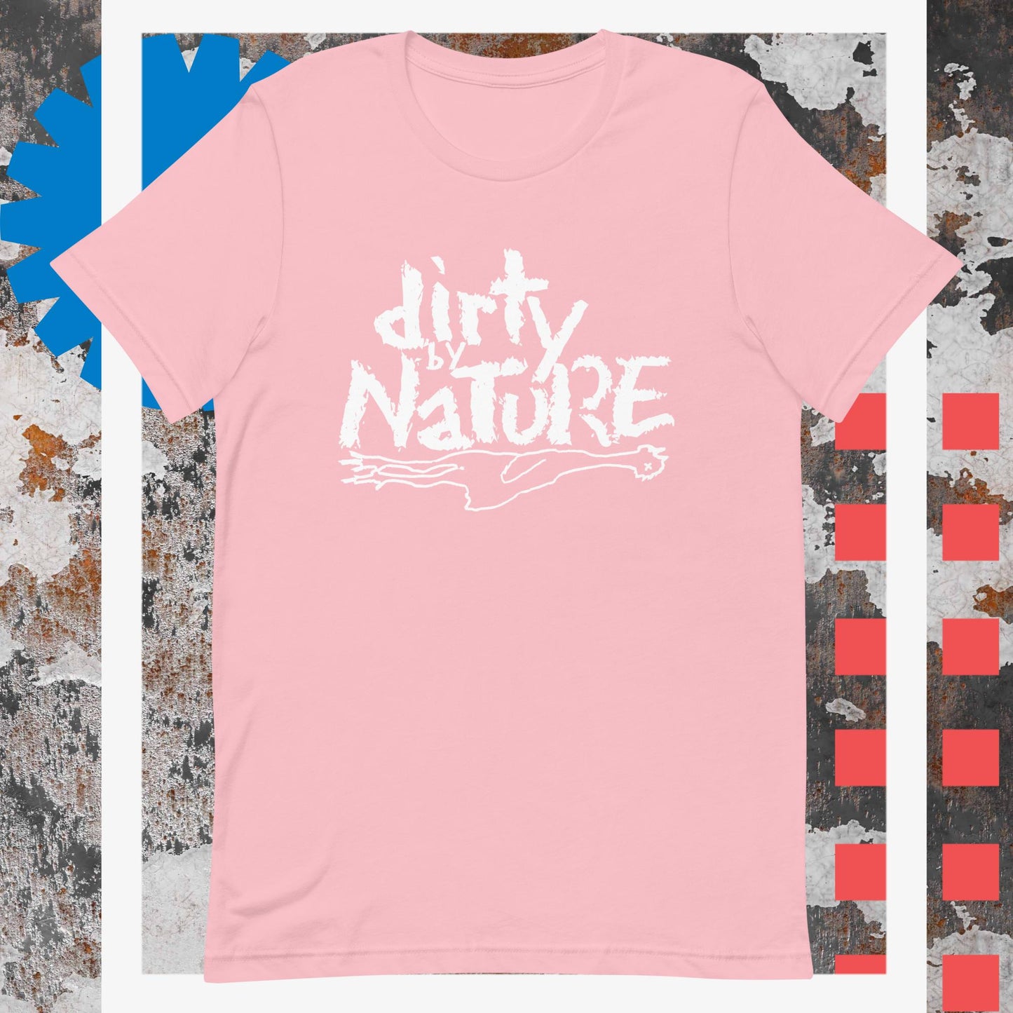 Dirty by Nature Unisex Tee (White Print)